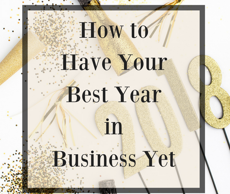 How to Have Your Best Year in Business Yet
