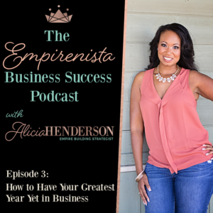 How to Have Your Best Year Yet in Business – Episode 3