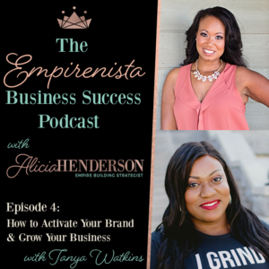 How to Activate Your Brand & Grow Your Business with Tanya Watkins