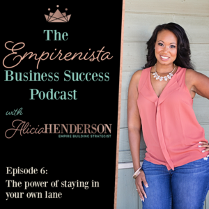 Episode 6: The Power of Staying in Your Own Lane