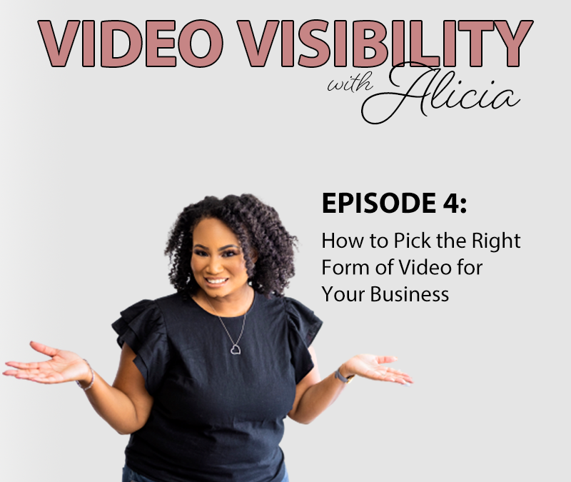 How to pick the right form of Video for Your Business