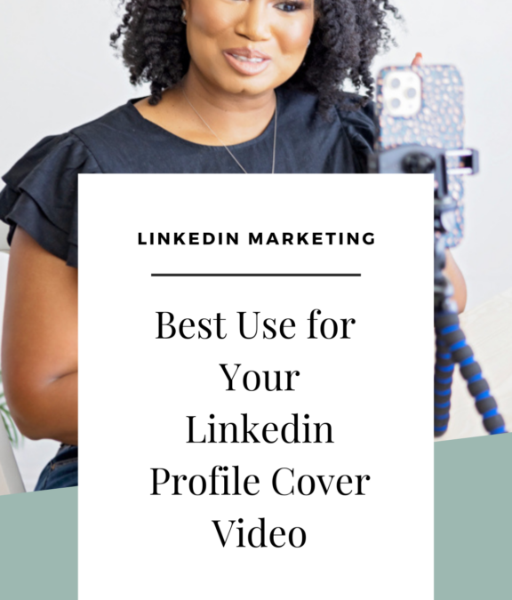 Best use for your LinkedIn cover profile video